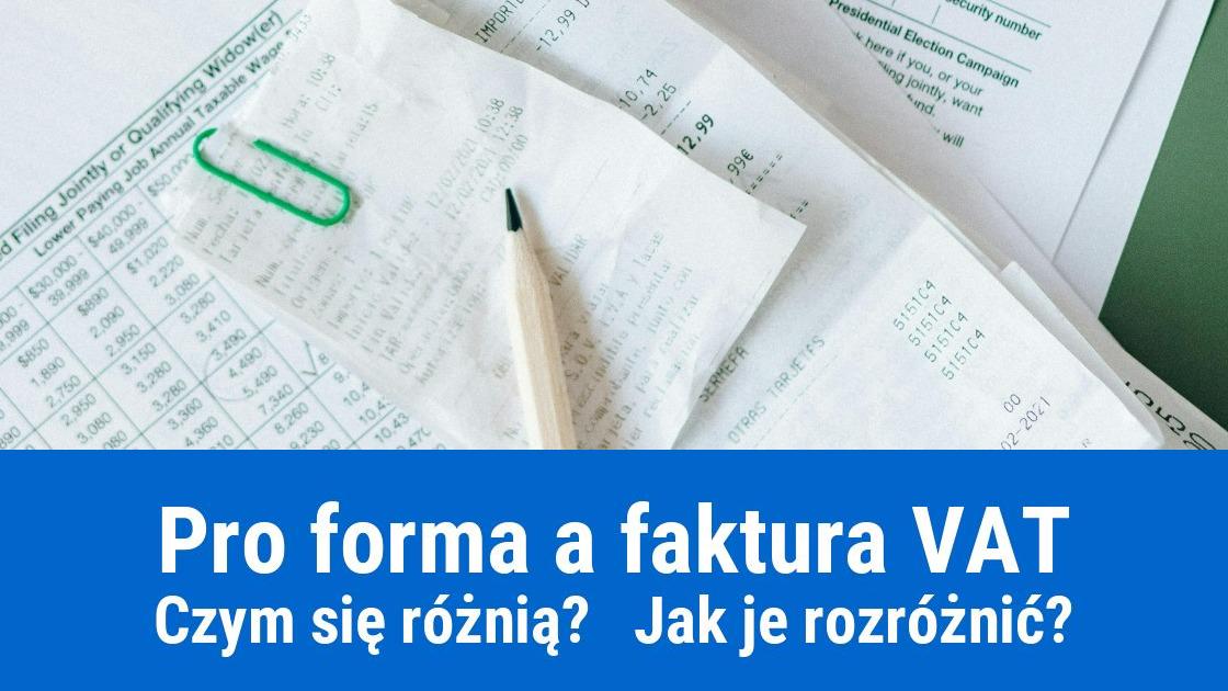 Różnica pomiędzy fakturą proforma a fakturą VAT?