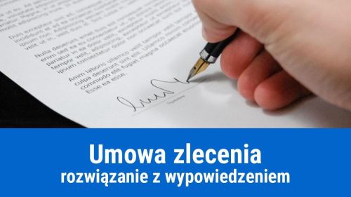 Rozwiązanie umowy zlecenia