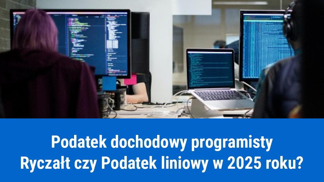 Ryczałt, czy podatek liniowy dla programisty, co wybrać w 2025 roku?