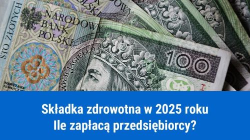 Składka zdrowotna od 2025 roku
