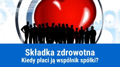 Składka zdrowotna płatna przez wspólnika spółki
