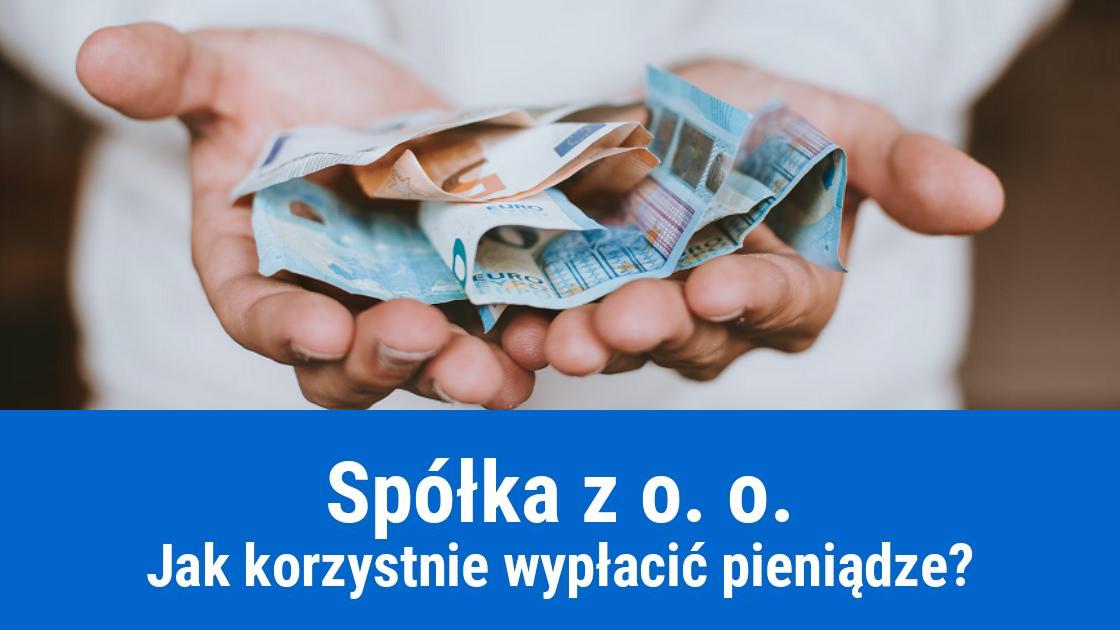 Sposoby wypłacania wynagrodzenia ze spółki z o. o.