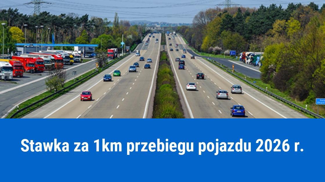 Stawka za km przebiegu pojazdu 2026