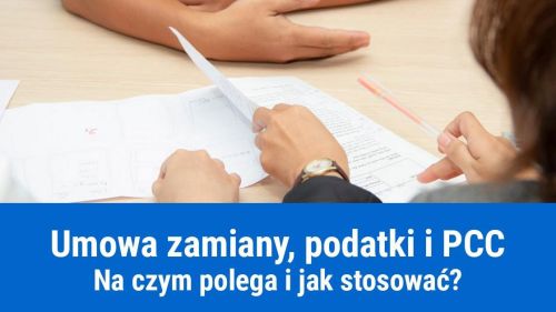 Umowa zamiany, podatki i PCC