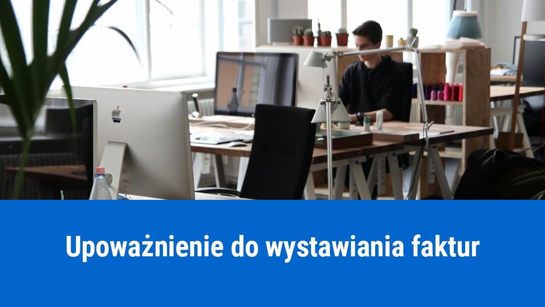 upowaznienie pracownika do wystawiania faktur