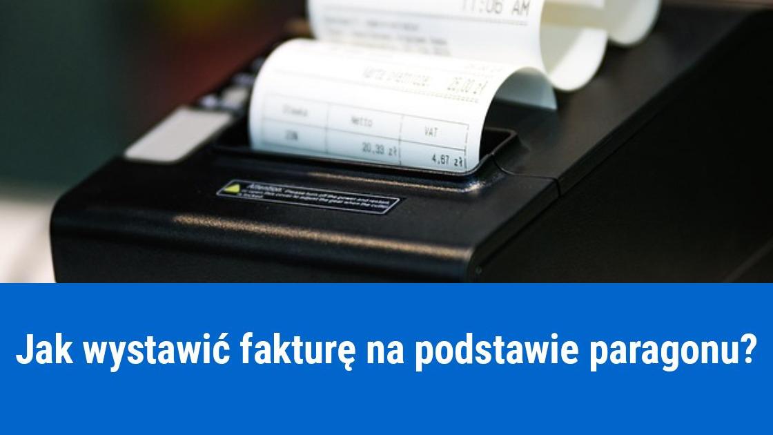 Wystawianie faktur na podstawie paragonu