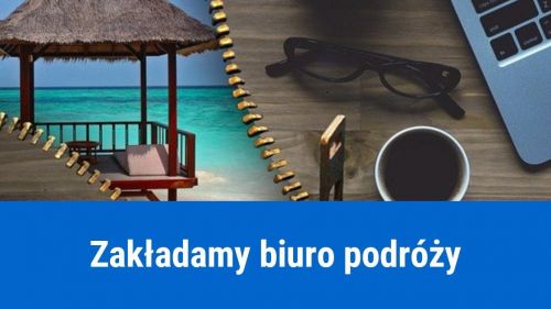 Jak założyć biuro podróży?