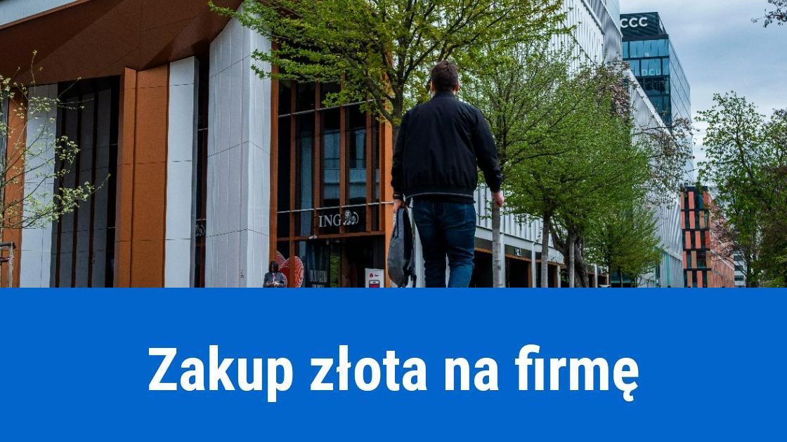 Zakup złota na firmę
