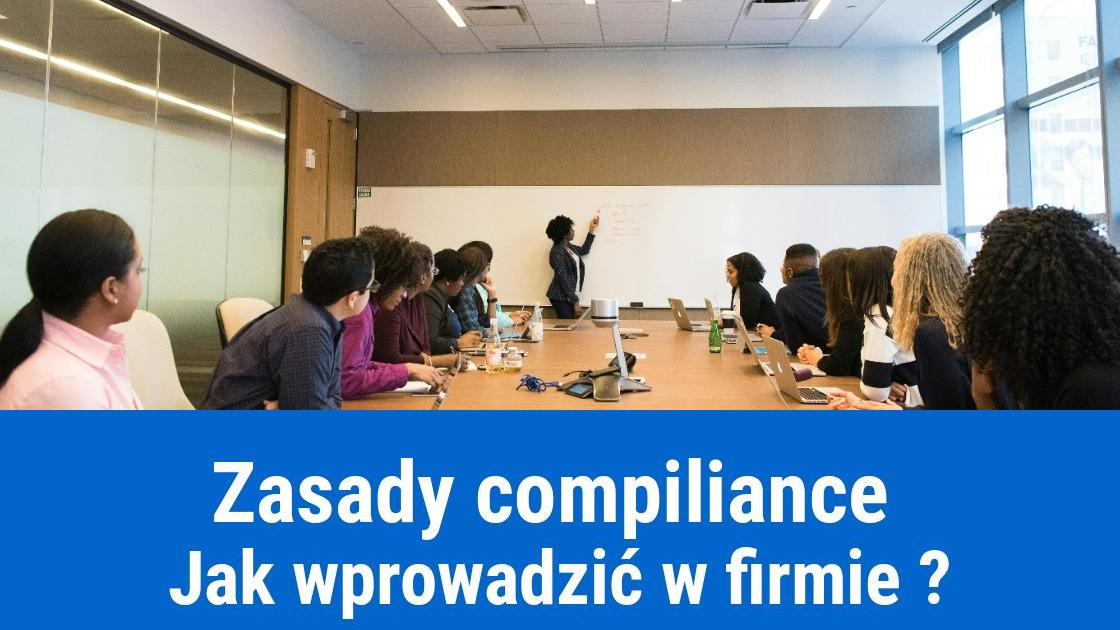 Jak wprowadzić zasady Compiliance w firmie?