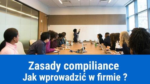Jak wprowadzić zasady Compiliance w firmie?