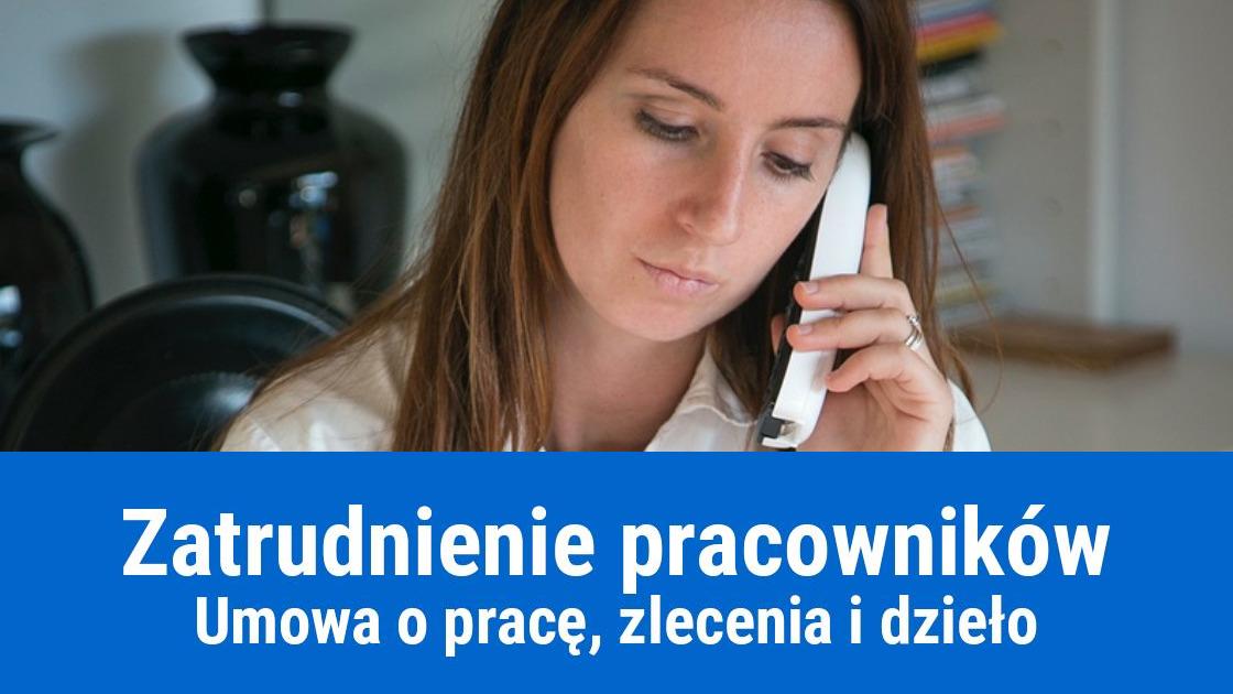 Zatrudnienie na umowę o pracę, o dzieło czy zlecenie?