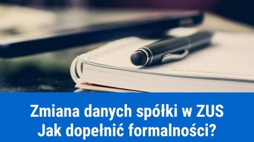 Jak zmienić dane spółki w ZUS?