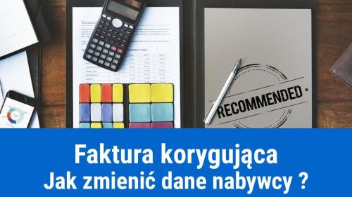 Zmiana nabywcy na fakturze korygującej