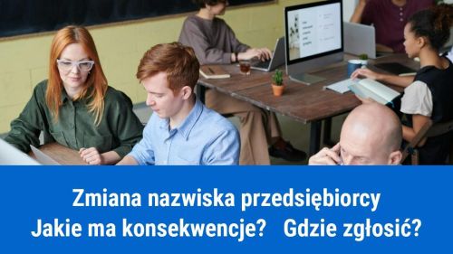 Zmiana nazwiska a zmiana nazwy firmy