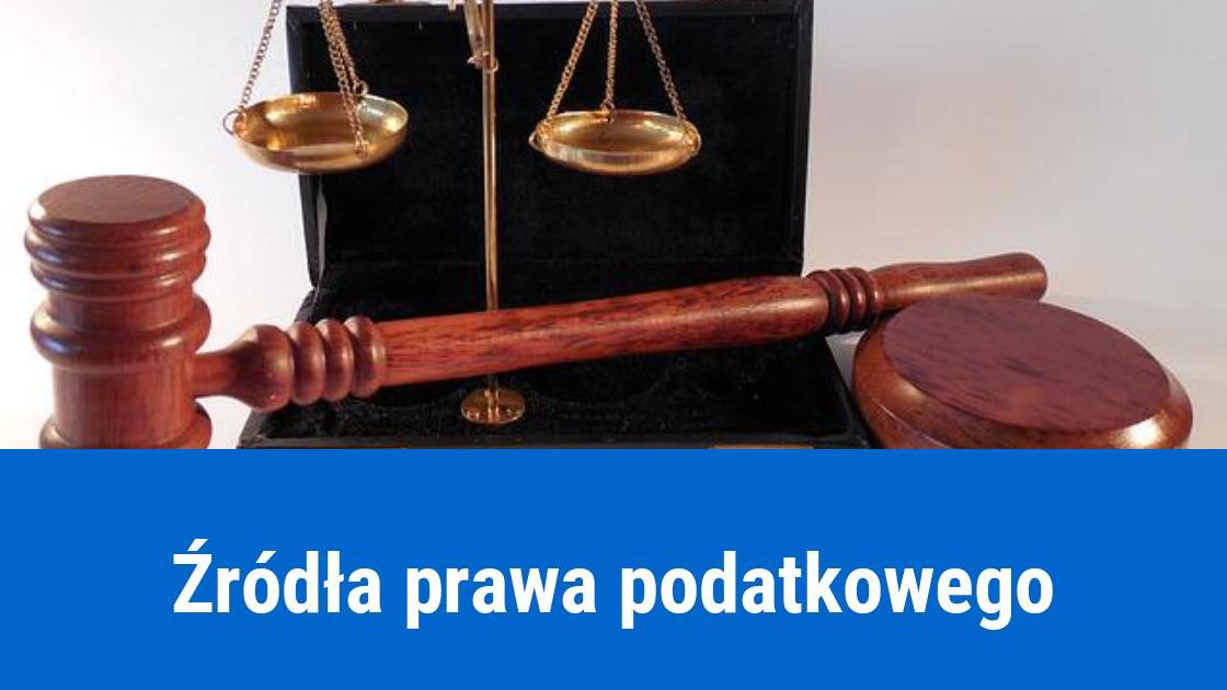 Źródła prawa podatkowego