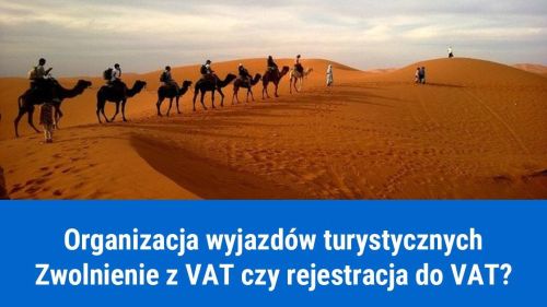 Zwolnienie przedmiotowe z VAT w turystyce